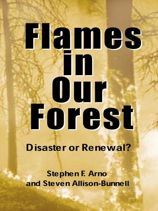 Upplýsingar um Flames in Our Forest eftir Stephen F. Arno - Biðlisti